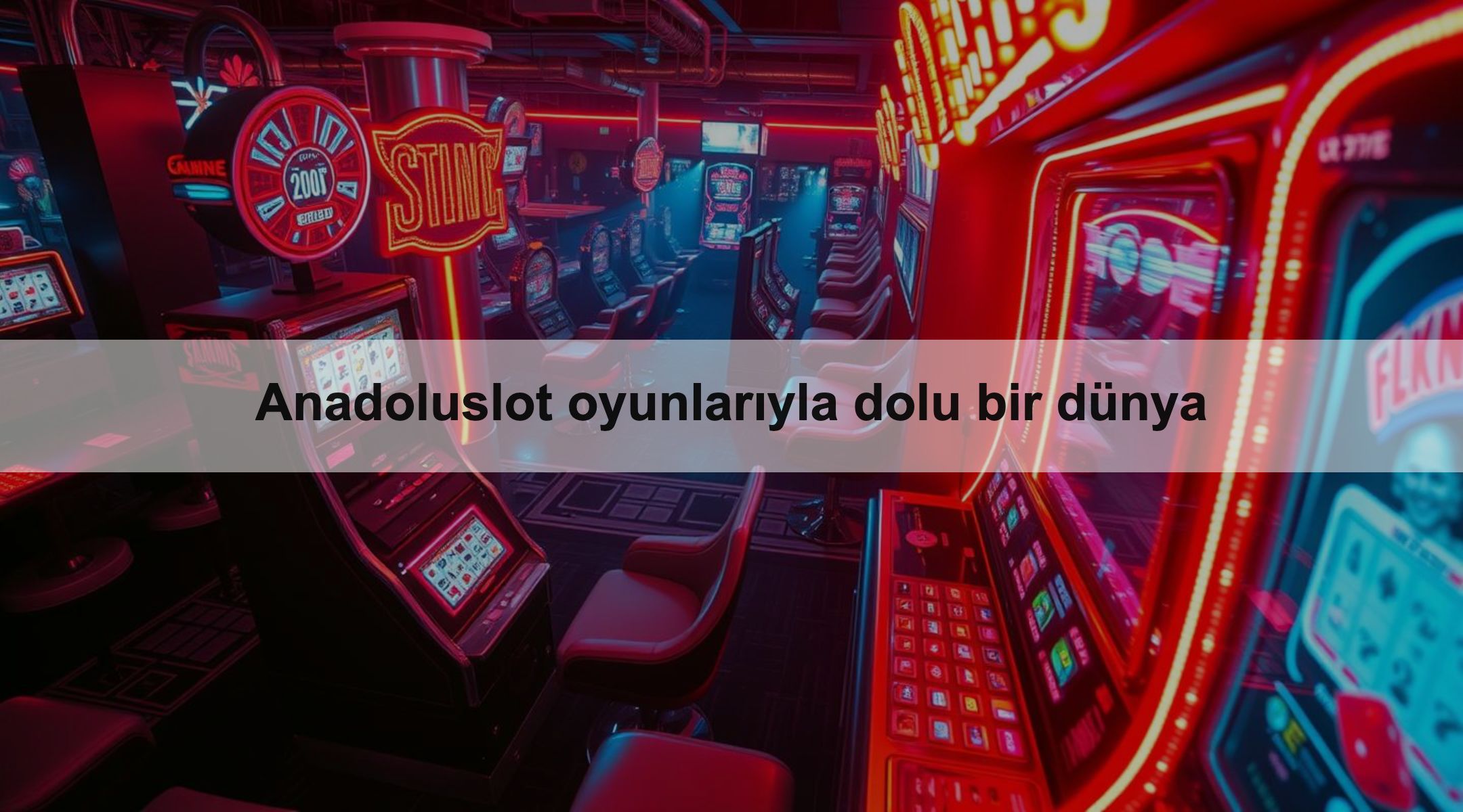 Anadoluslot oyunlarıyla dolu bir dünya 1 Anadoluslot oyunlarıyla dolu bir dünya