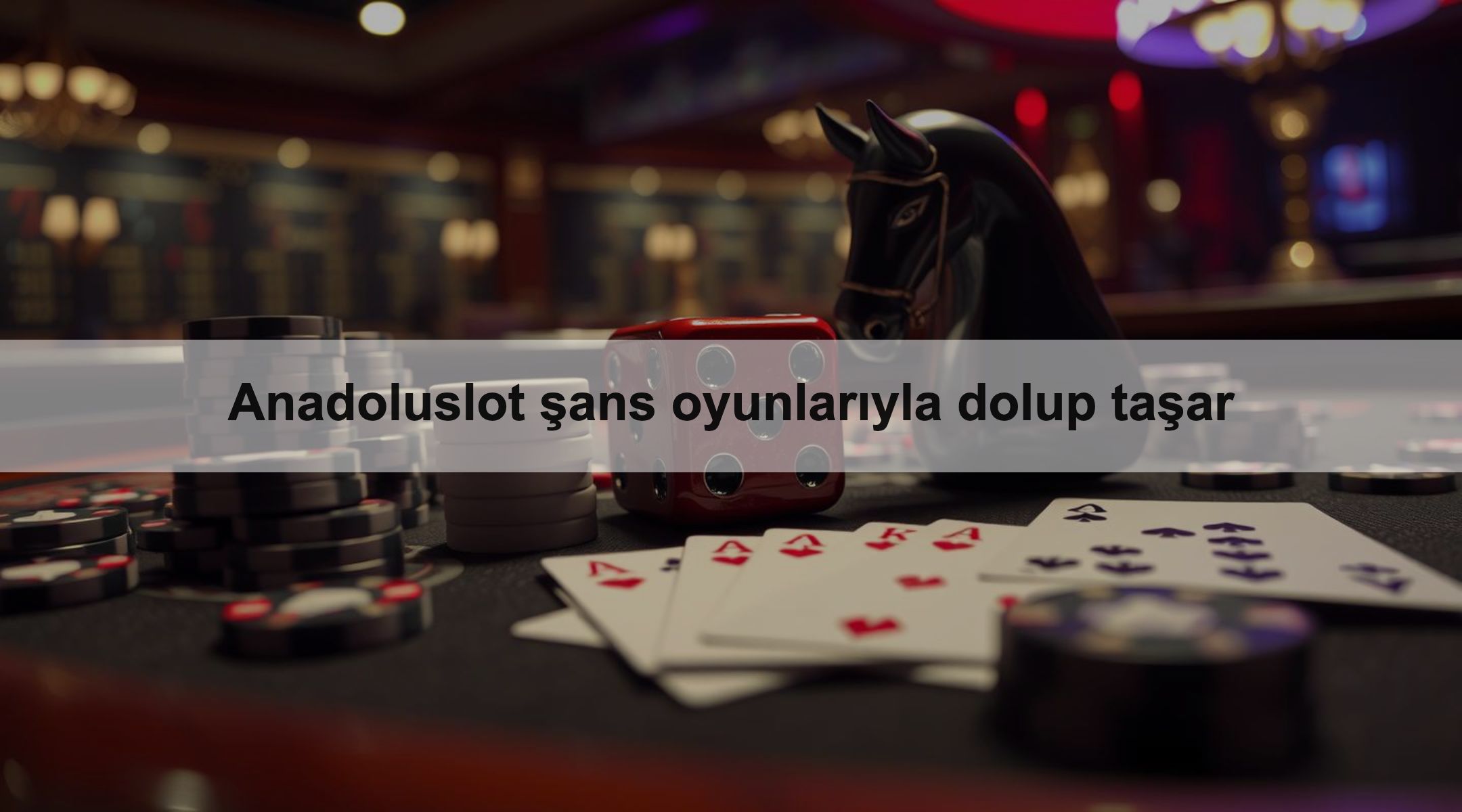 Anadoluslot şans oyunlarıyla dolup taşar 1 Anadoluslot şans oyunlarıyla dolup taşar